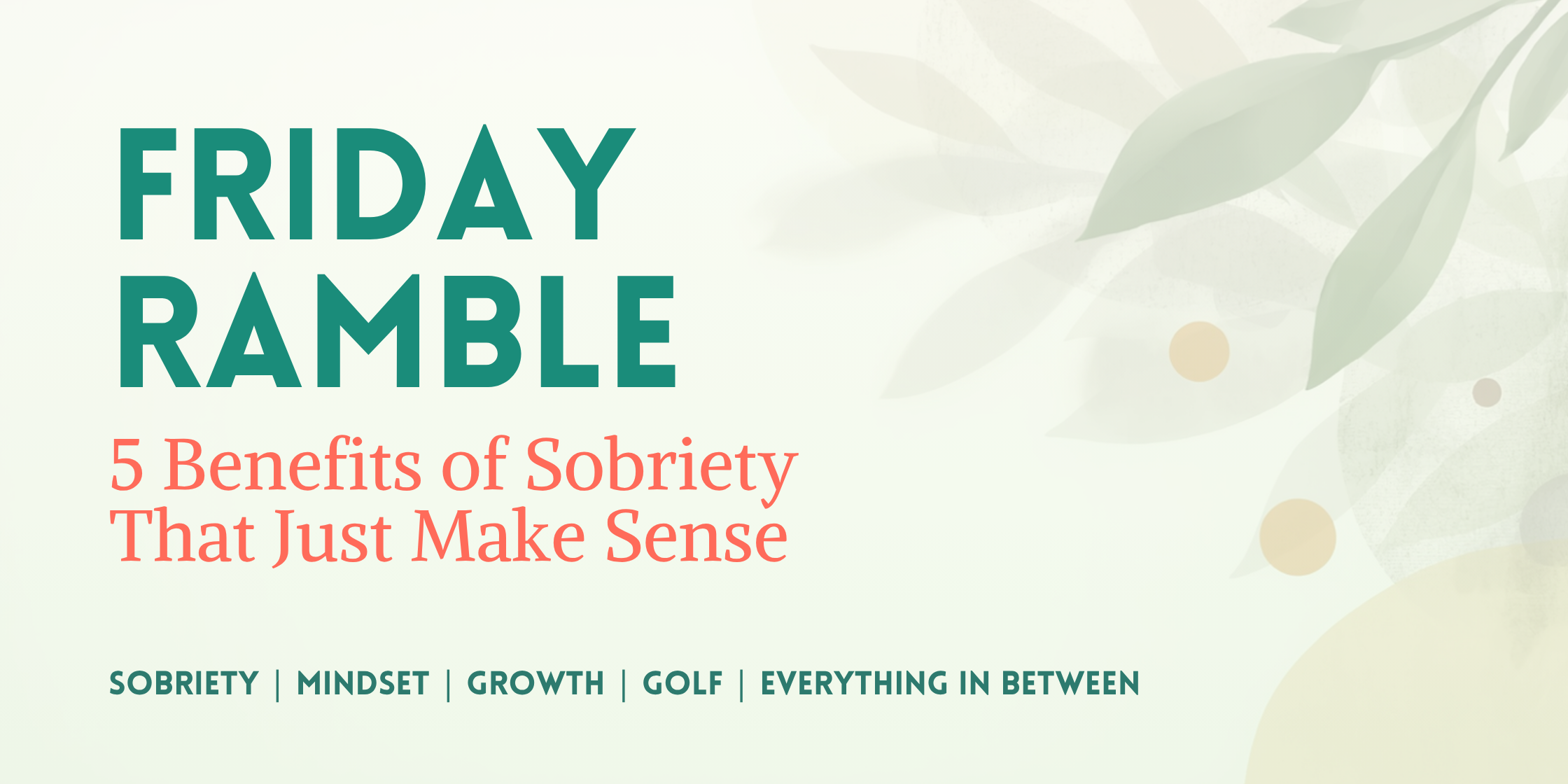 Benefits of Sobriety Benefits of Sobriety